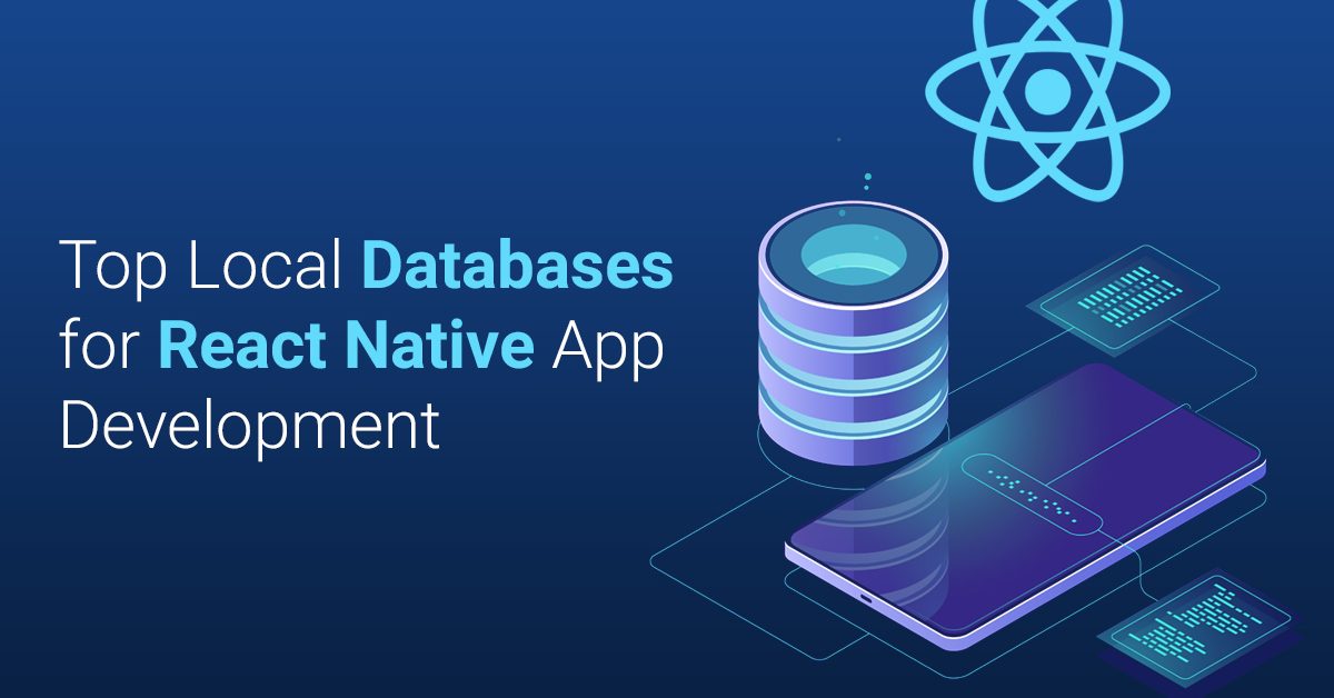 Best React Native Databases For Building Flawless Mobile Applications ...