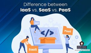 Difference between IaaS-vs-SaaS-vs-PaaS