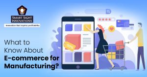 Ecommerce for Manufacturing