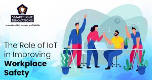 The Role of IoT in Improving Workplace Safety