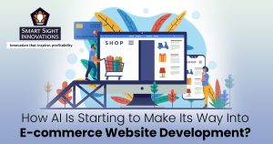 How AI Is Starting to Make Its Way Into E-commerce Website Development