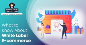 What to Know About White Label E-commerce