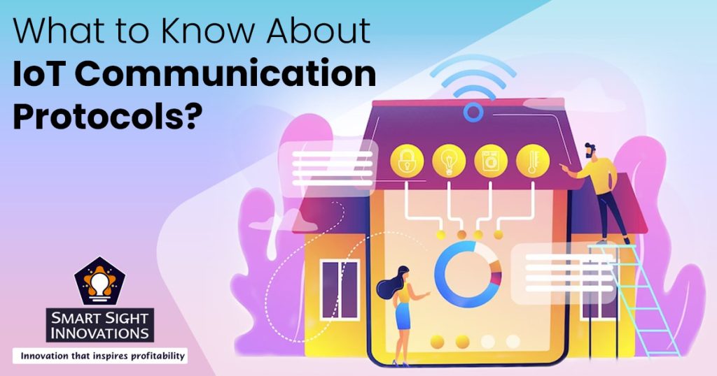 What to Know About IoT Communication Protocols?