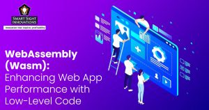 WebAssembly (Wasm) - Enhancing Web App Performance with Low-Level Code