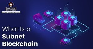 What Is a Subnet Blockchain