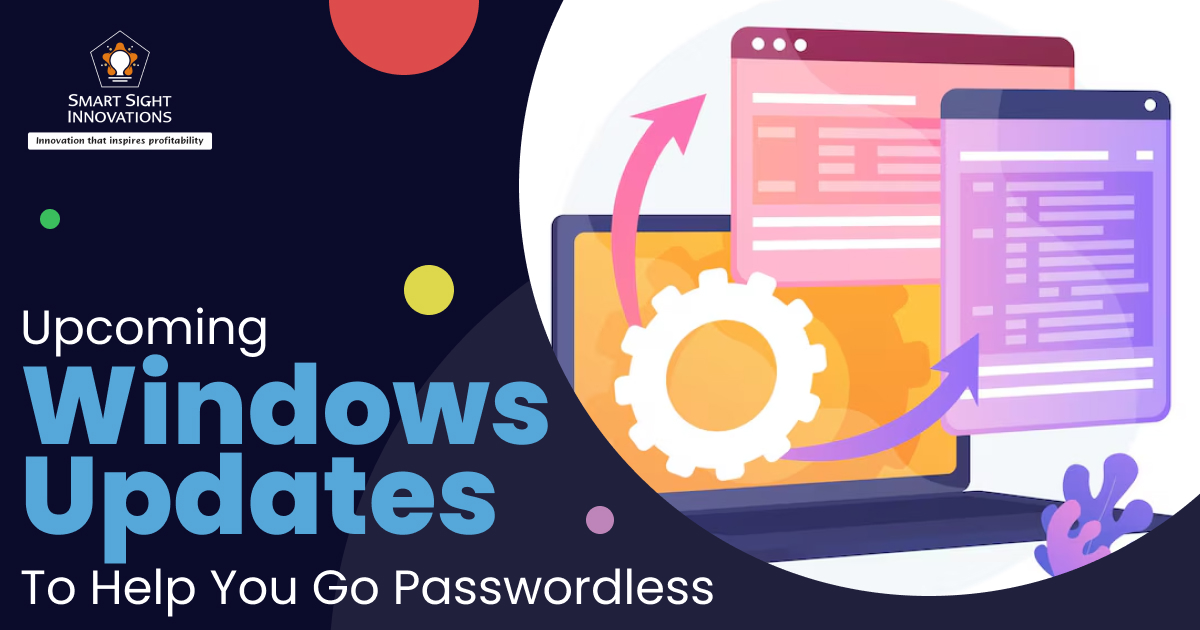Upcoming Windows Updates To Help You Go Passwordless