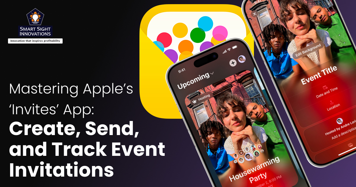 Mastering Apple’s ‘Invites’ App_ Create, Send, and Track Event Invitations