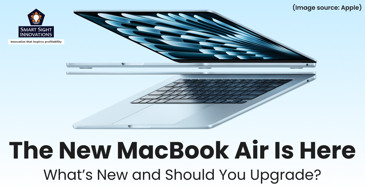 The New MacBook Air Is Here: What’s New and Should You Upgrade?