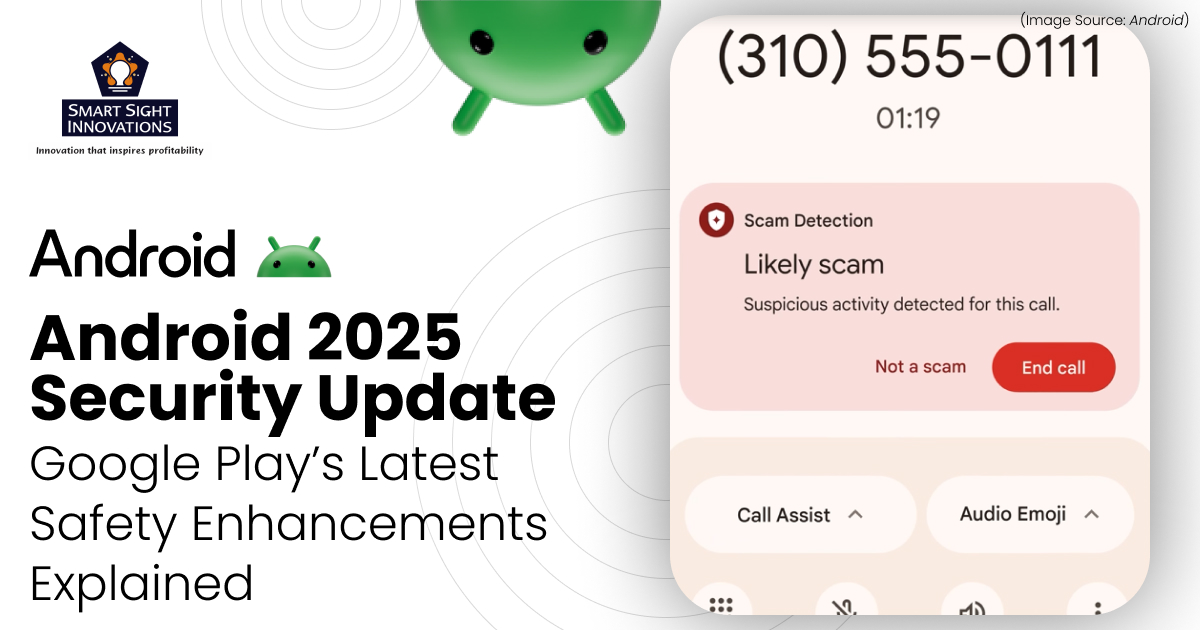 Android 2025 Security Update: Google Play’s Latest Safety Enhancements Explained