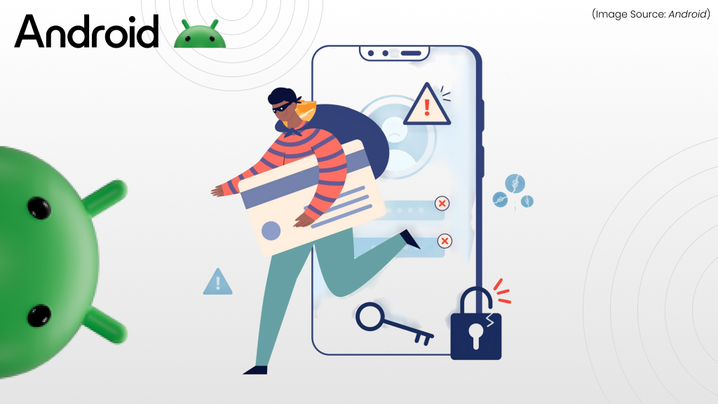 Why Google Is Strengthening Android Security