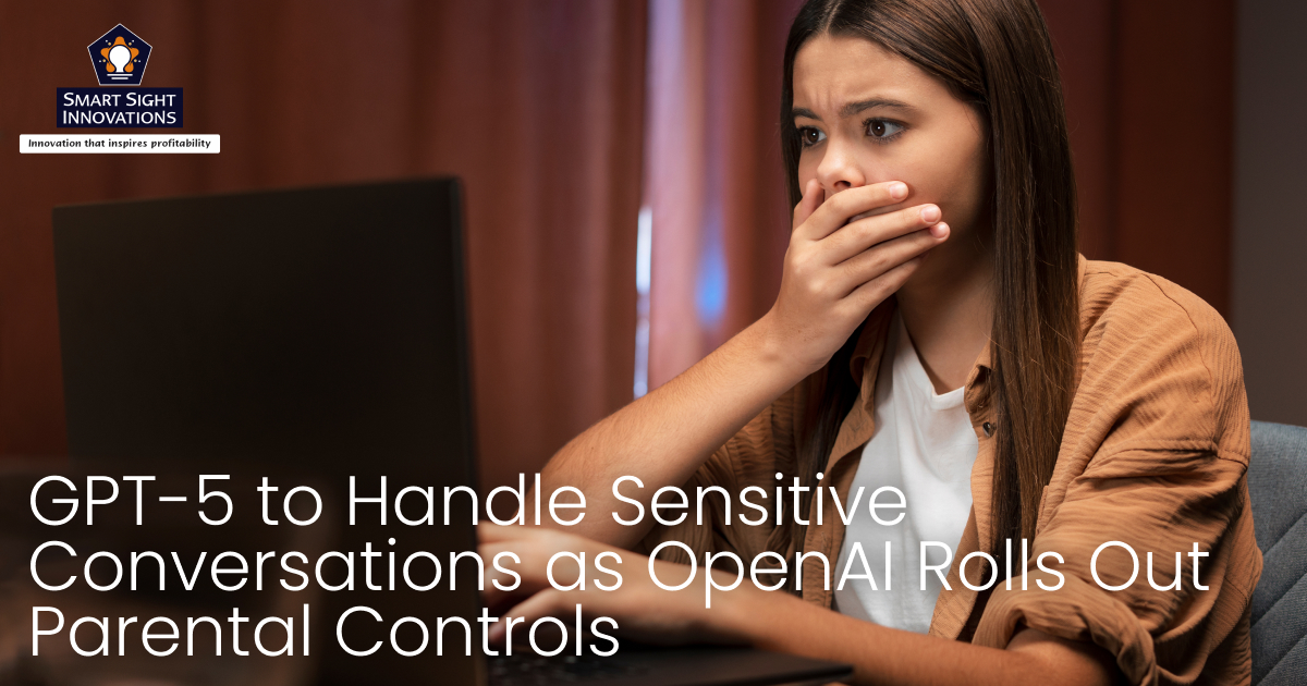 GPT-5 to Handle Sensitive Conversations as OpenAI Rolls Out Parental Controls