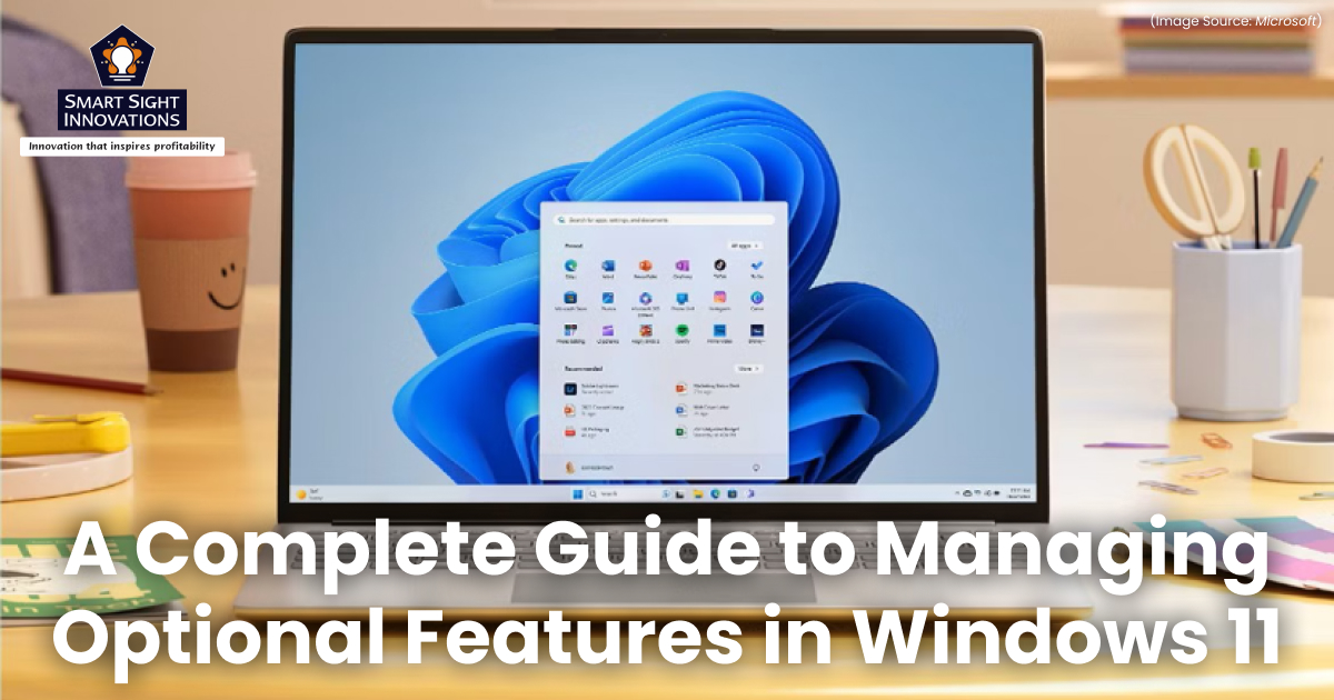A Complete Guide to Managing Optional Features in Windows 11