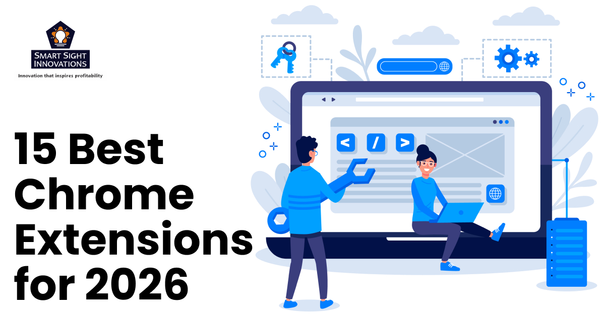 15 Best Chrome Extensions For 2026 to Transform How You Work