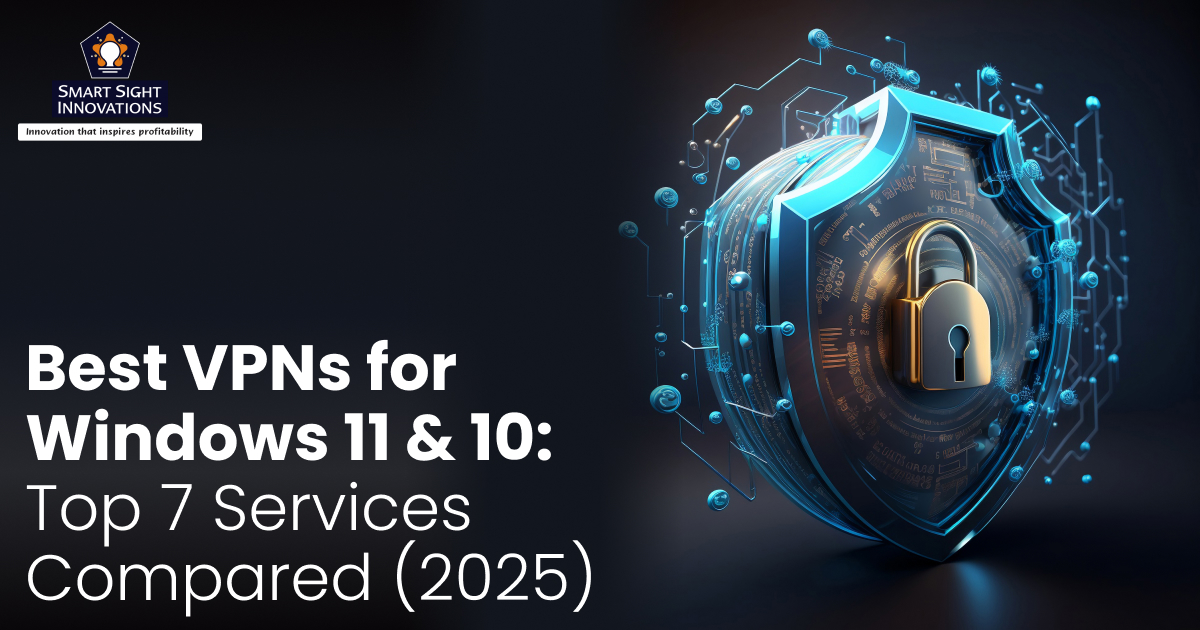Best VPNs for Windows 11 & 10: Top 7 Services Compared (2025)