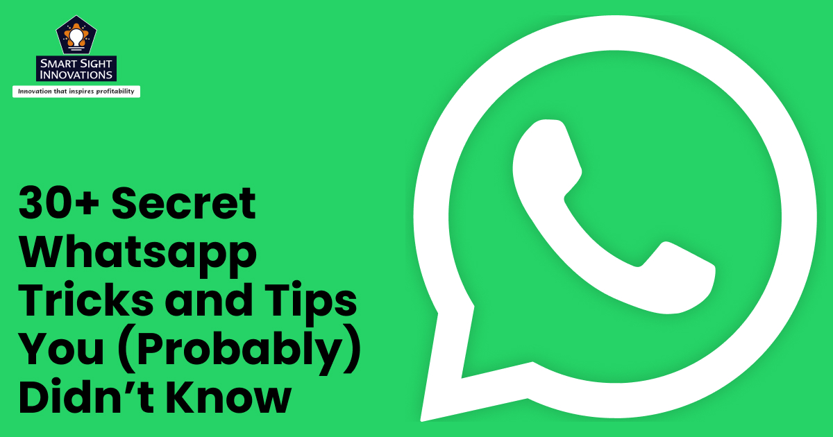 30+ Secret Whatsapp Tricks and Tips You (Probably) Didn’t Know