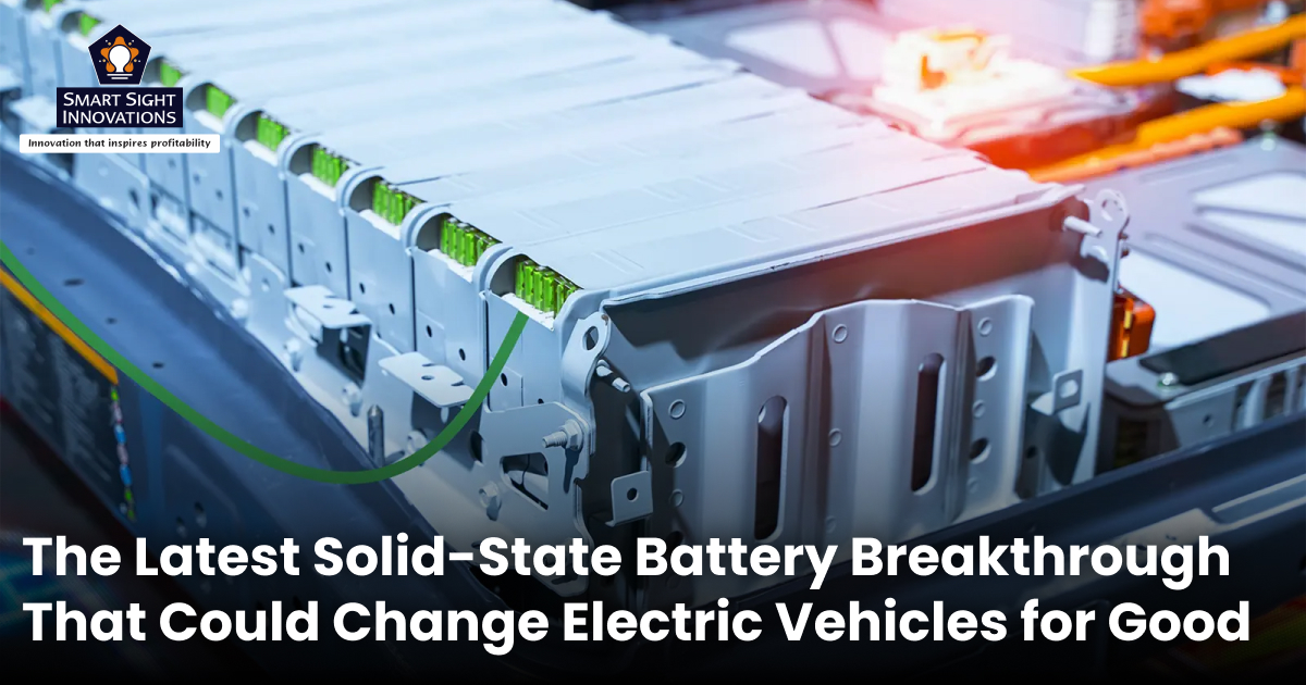 The Latest Solid-State Battery Breakthrough That Could Change Electric Vehicles for Good
