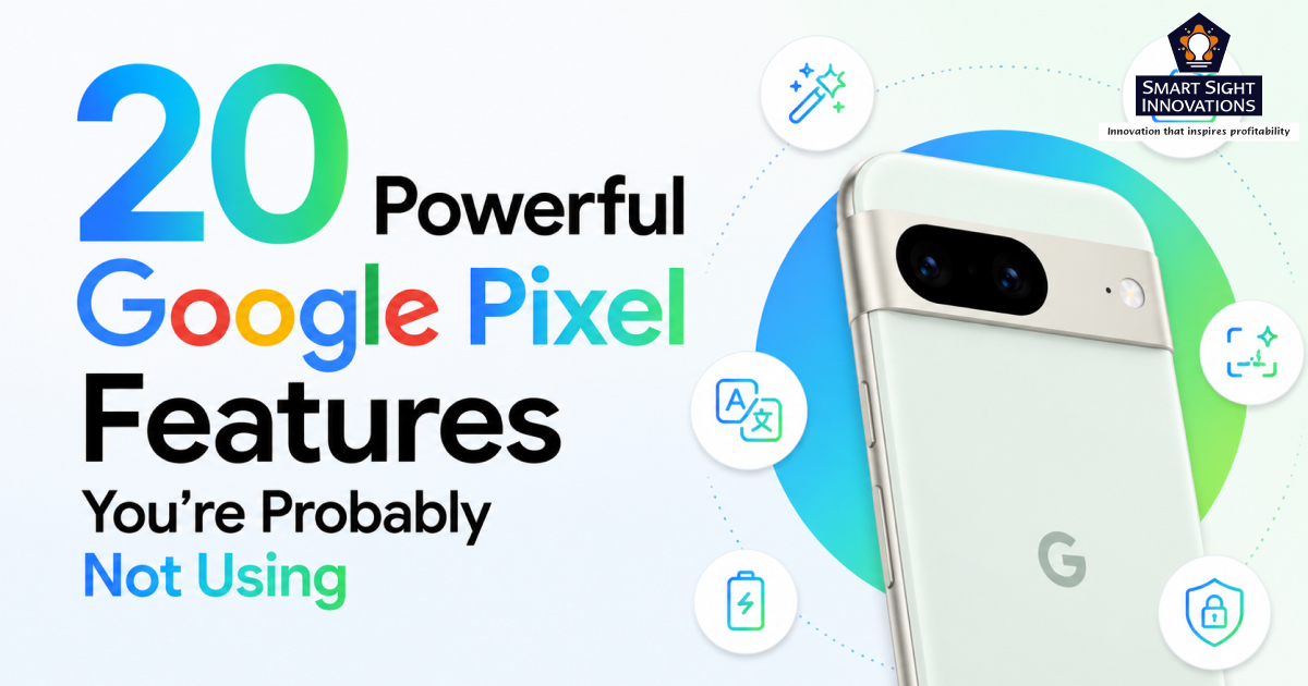 20 Powerful Google Pixel Features You’re Probably Not Using